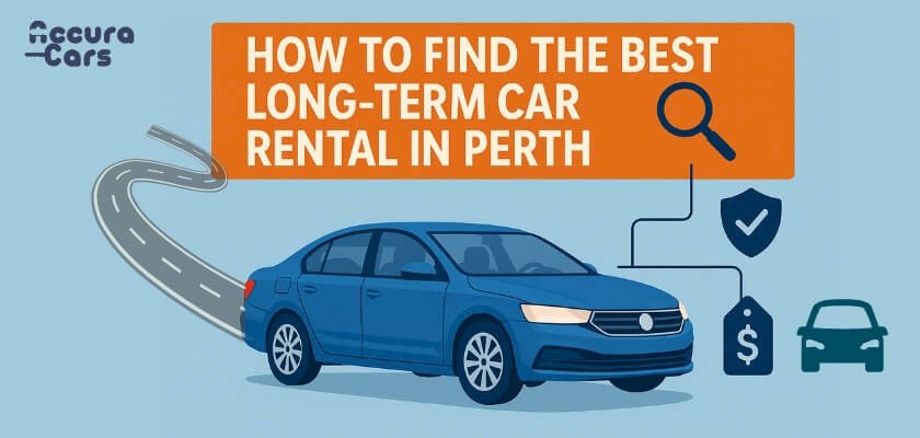How to Find the Best Long-Term Car Rental in Perth