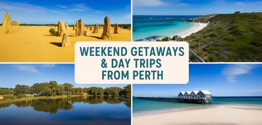Weekend Getaways & Day Trips from Perth
