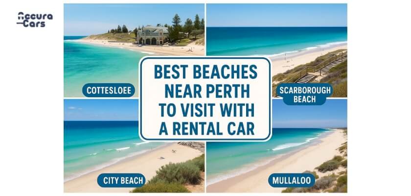 Best Beaches Near Perth to Visit with a Rental Car