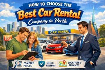 How to Choose the Best Car Rental Company in Perth