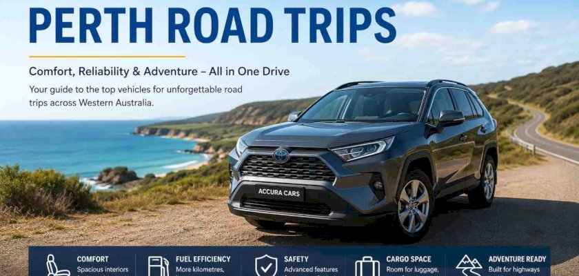 Best Road Trip Cars in Perth for Comfort & Adventure